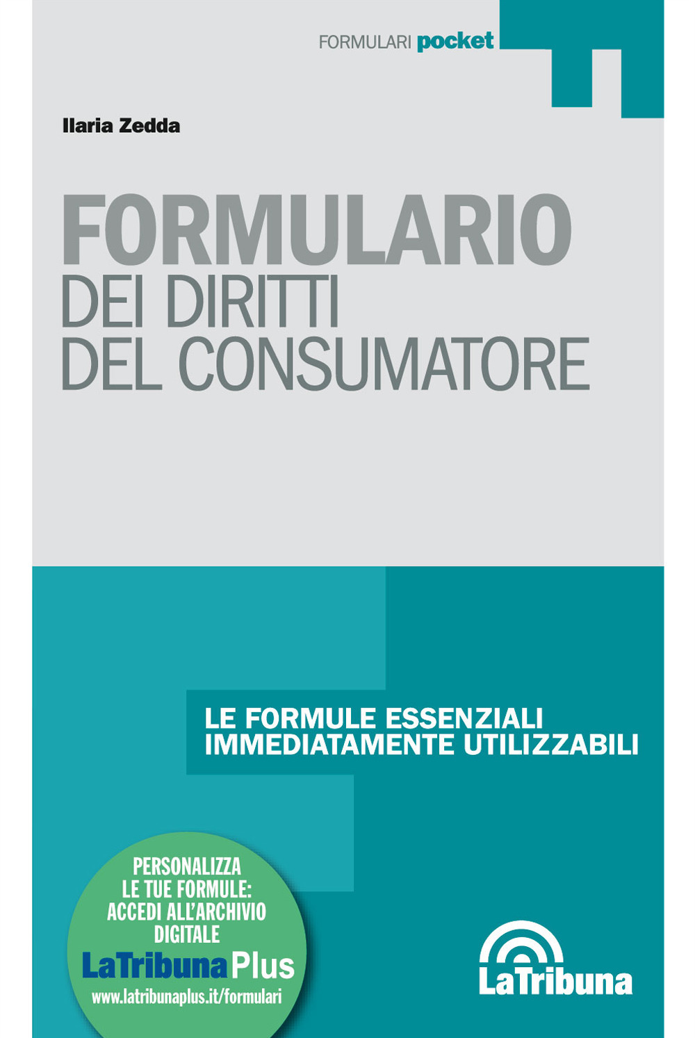 Formulario dei diritti del consumatore. Con Contenuto digitale per download e accesso online