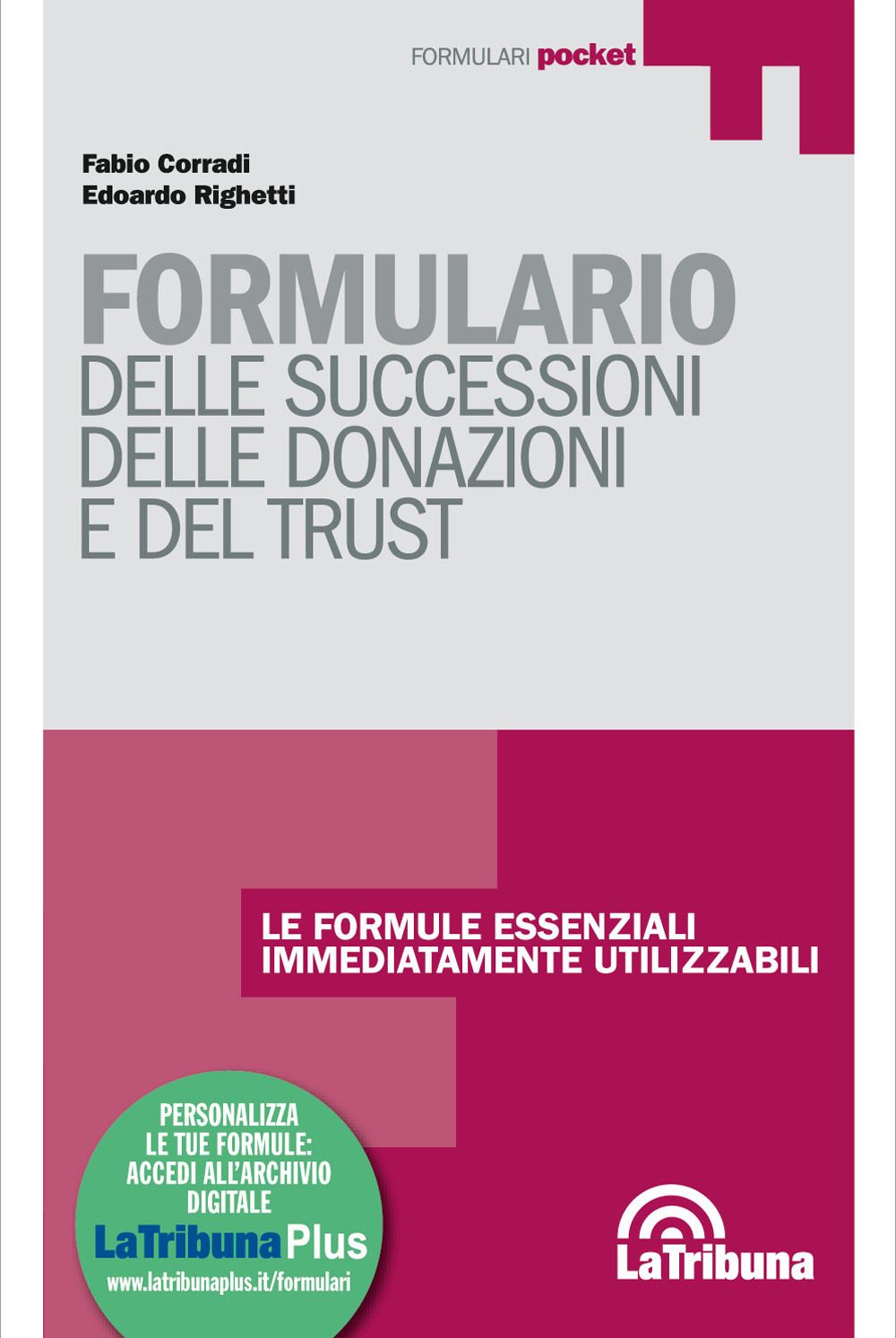 Formulario delle successioni, delle donazioni e del trust. Con Contenuto digitale per download e accesso on line