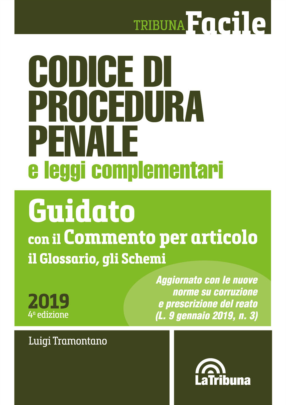 Codice di procedura penale e leggi complementari. Guidato con il commento per articolo, il glossario, gli schemi