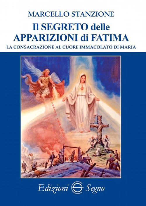 Il segreto delle apparizioni di Fatima