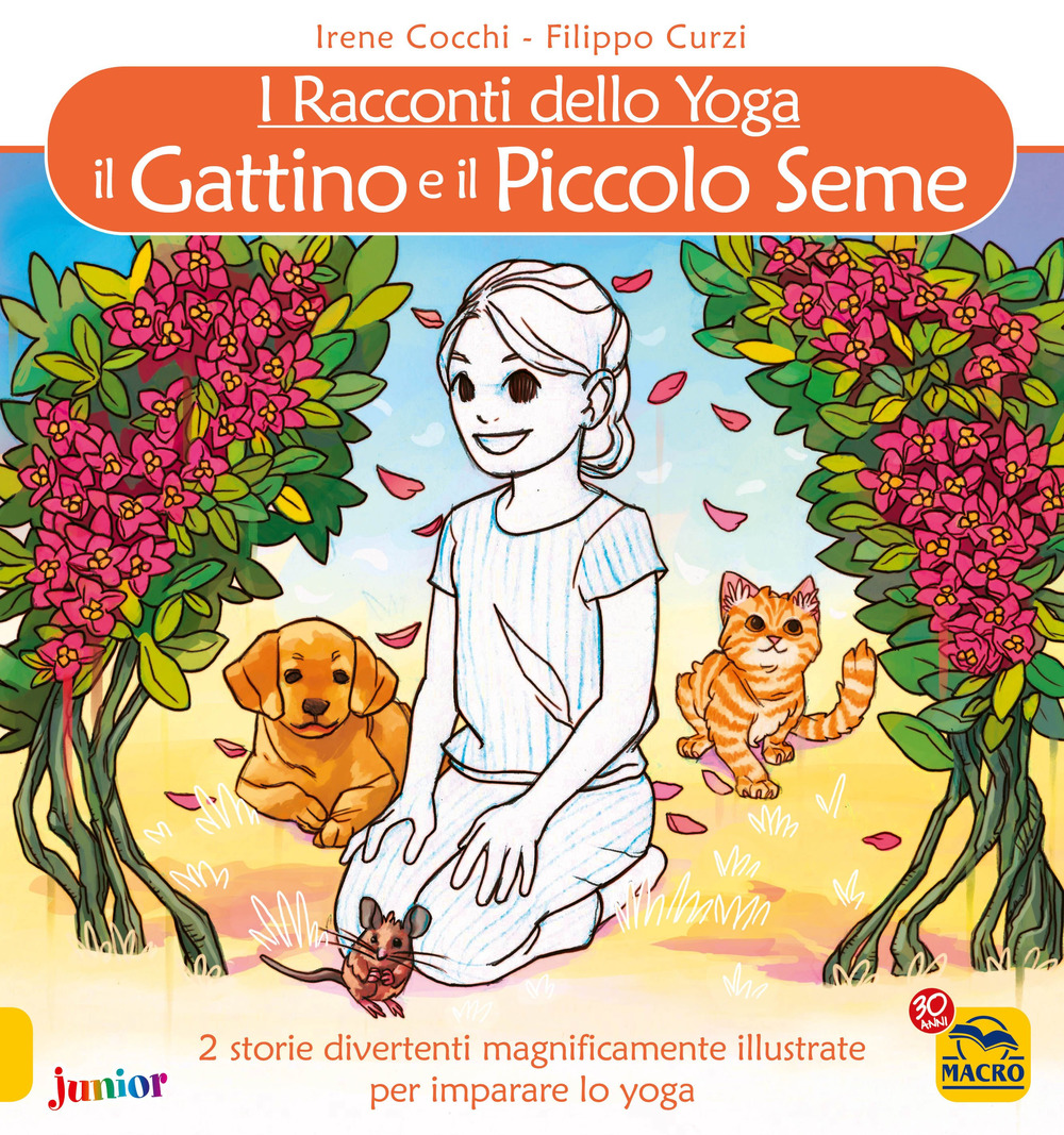 Il gattino e Il piccolo seme. I racconti dello yoga