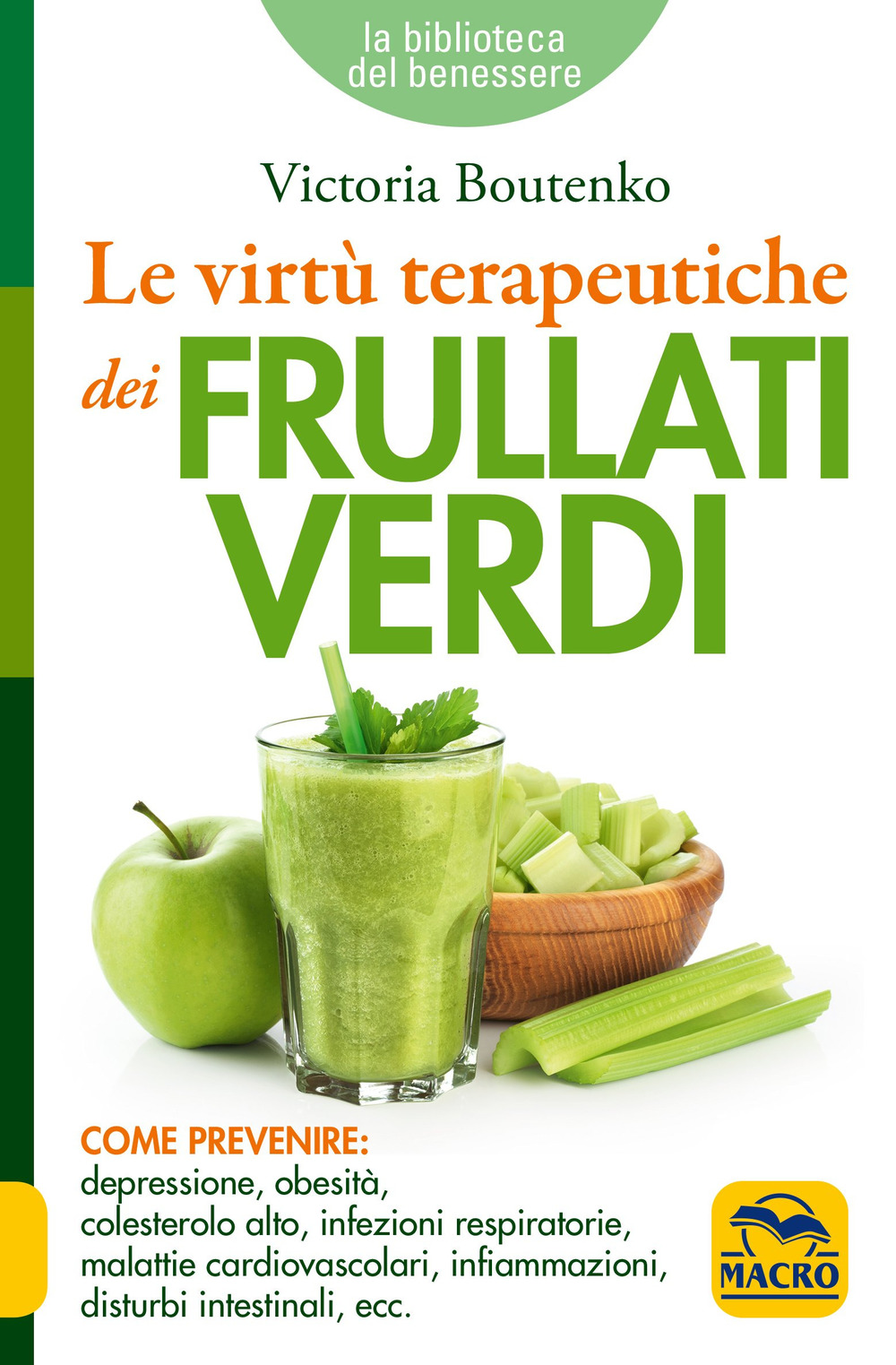 Le virtù terapeutiche dei frullati verdi