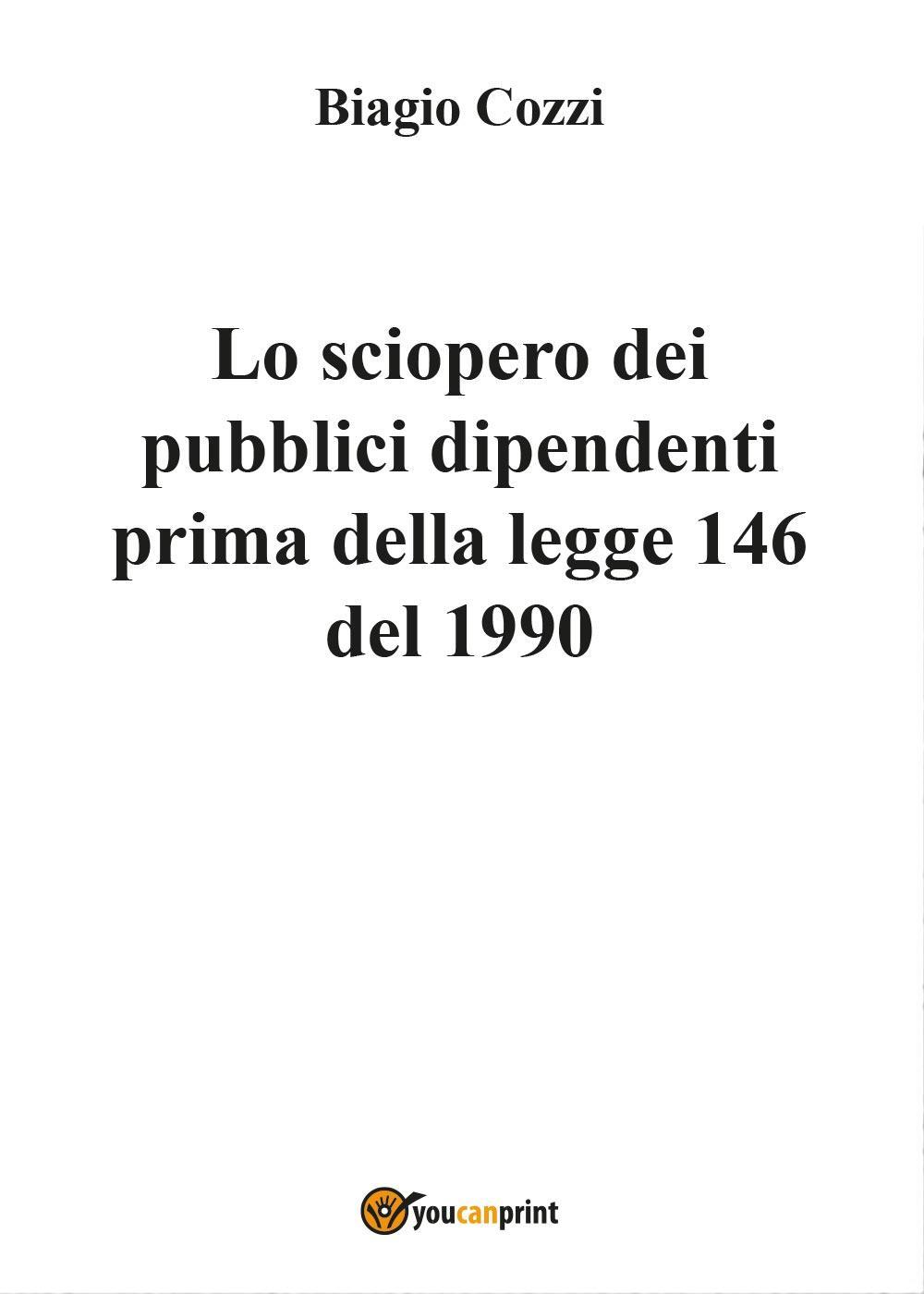 Lo sciopero dei pubblici dipendenti prima della legge 146 del 1990