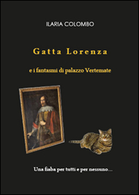 Gatta Lorenza e i fantasmi di palazzo Vertemate