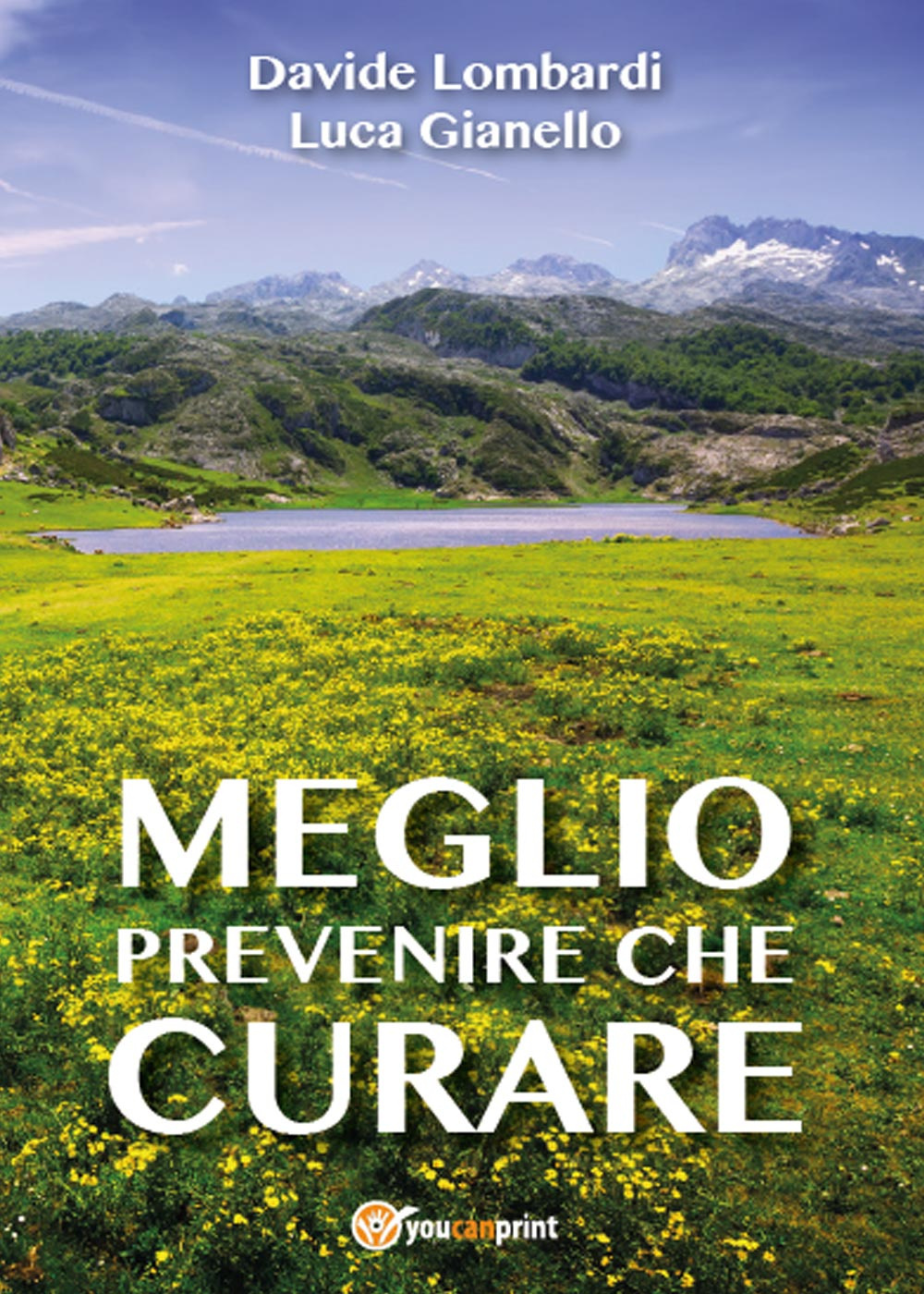 Meglio prevenire che curare