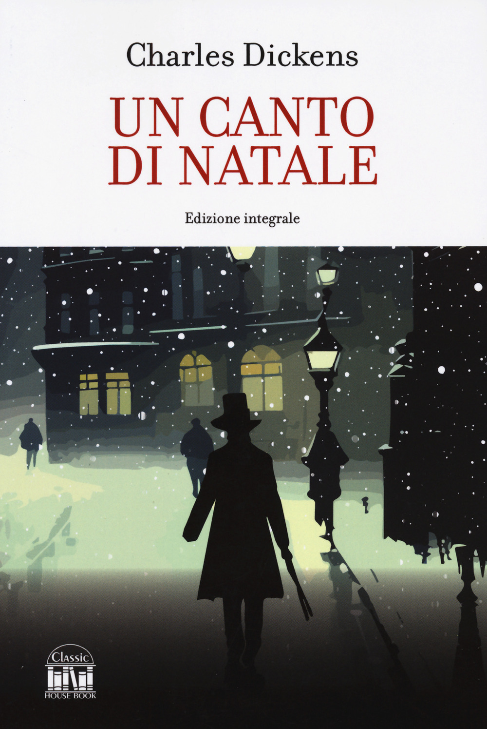 Un canto di Natale. Ediz. integrale