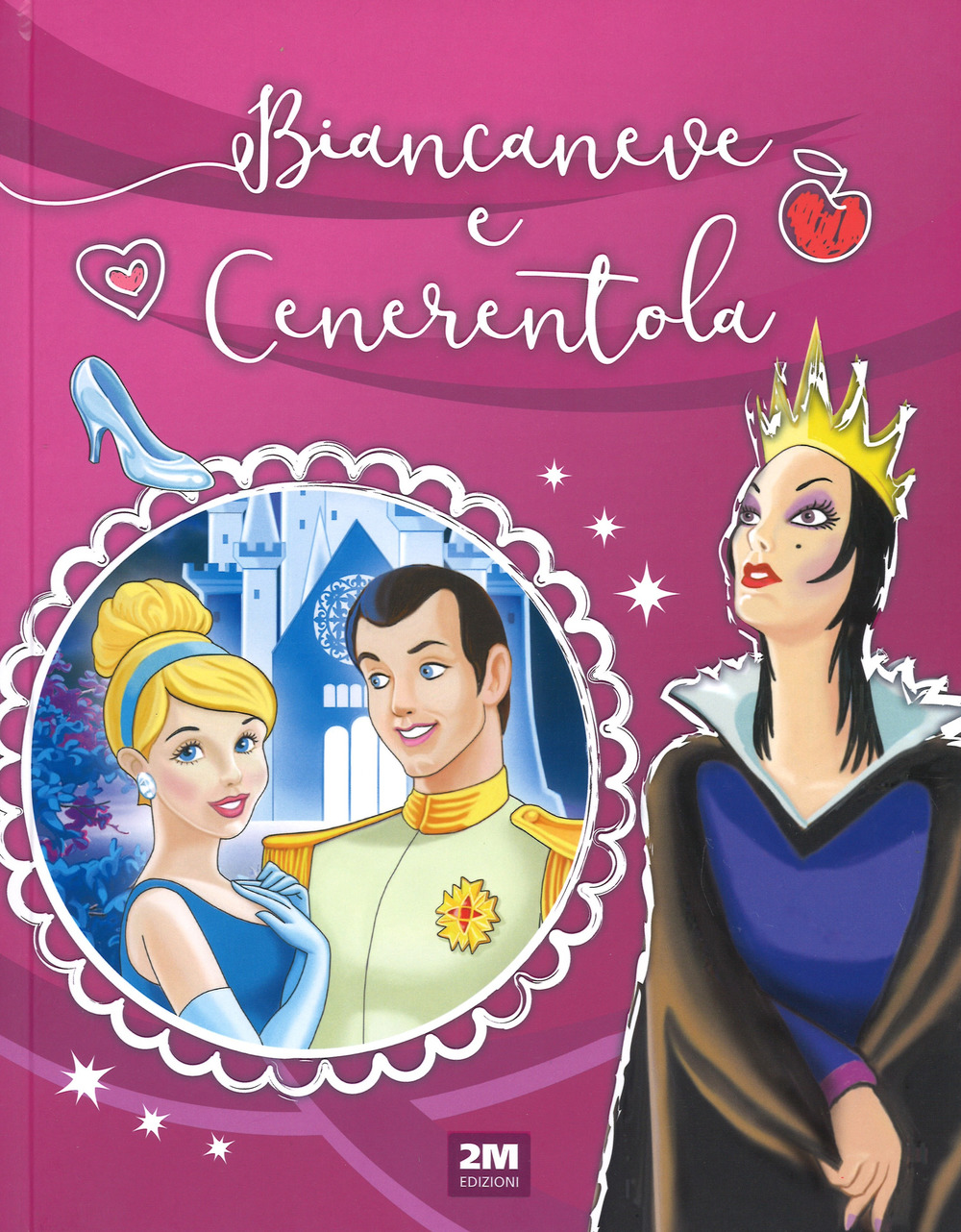 Biancaneve e Cenerentola. Ediz. a colori