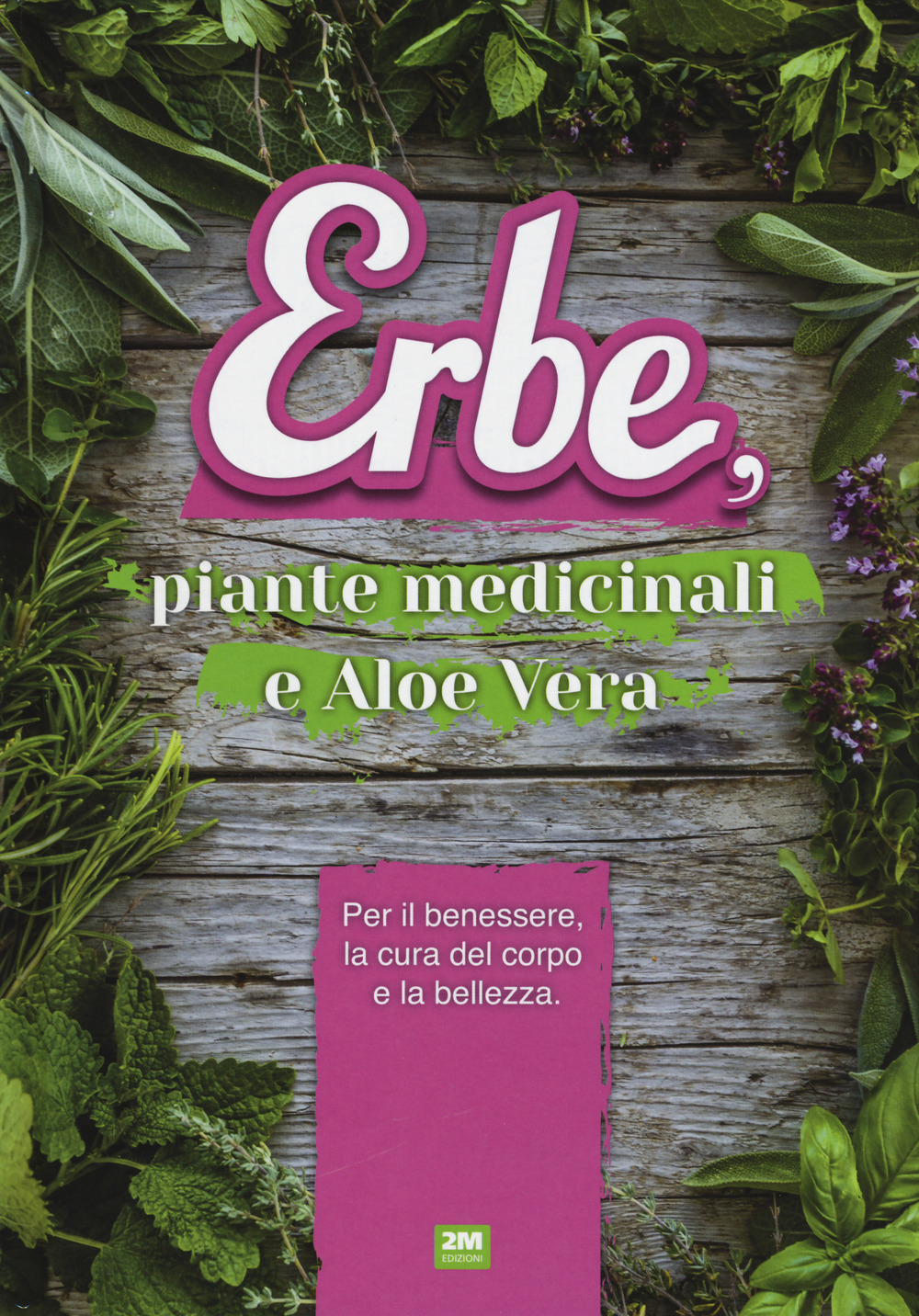 Erbe, piante medicinali e aloe vera