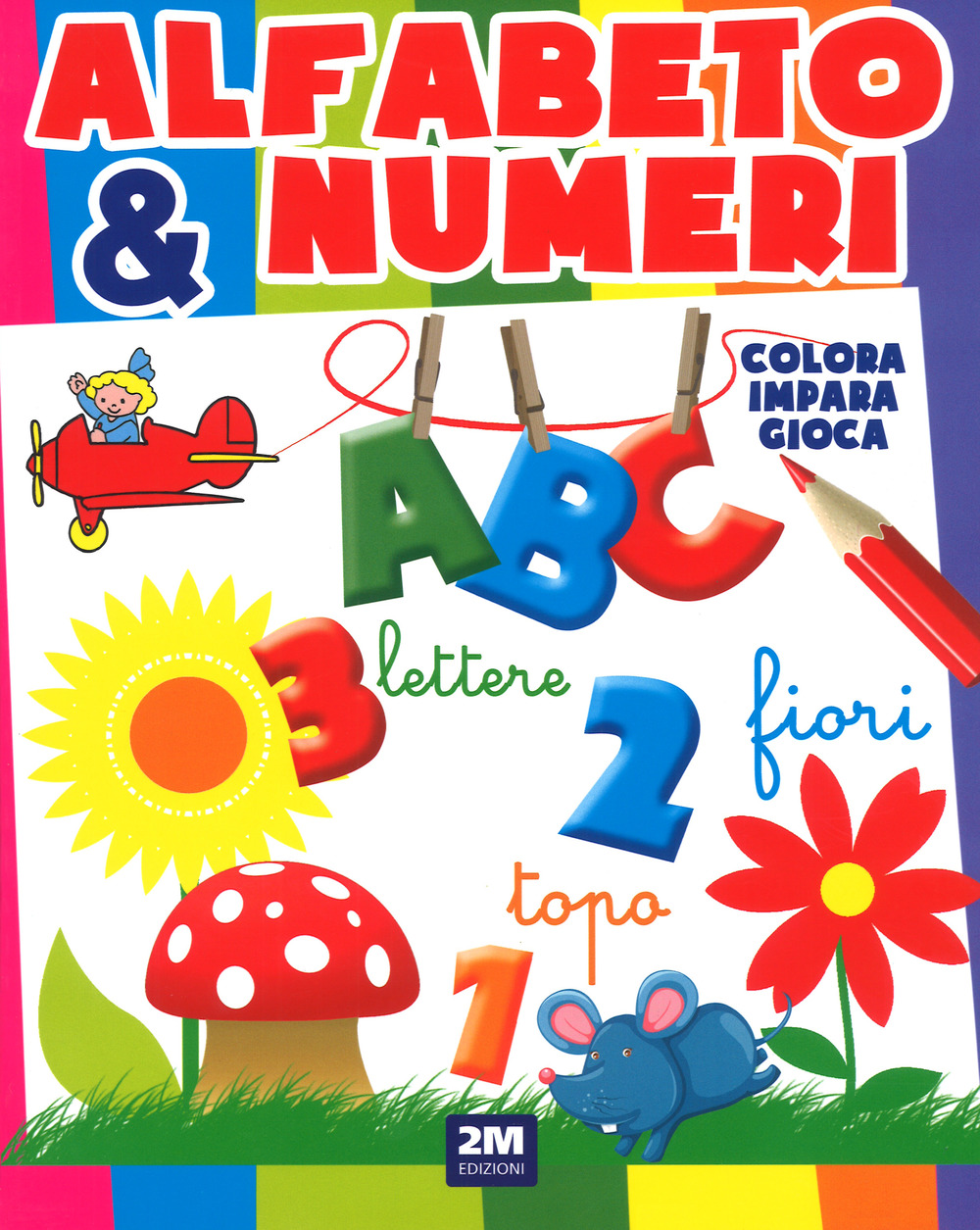 Alfabeto e numeri. Ediz. a colori