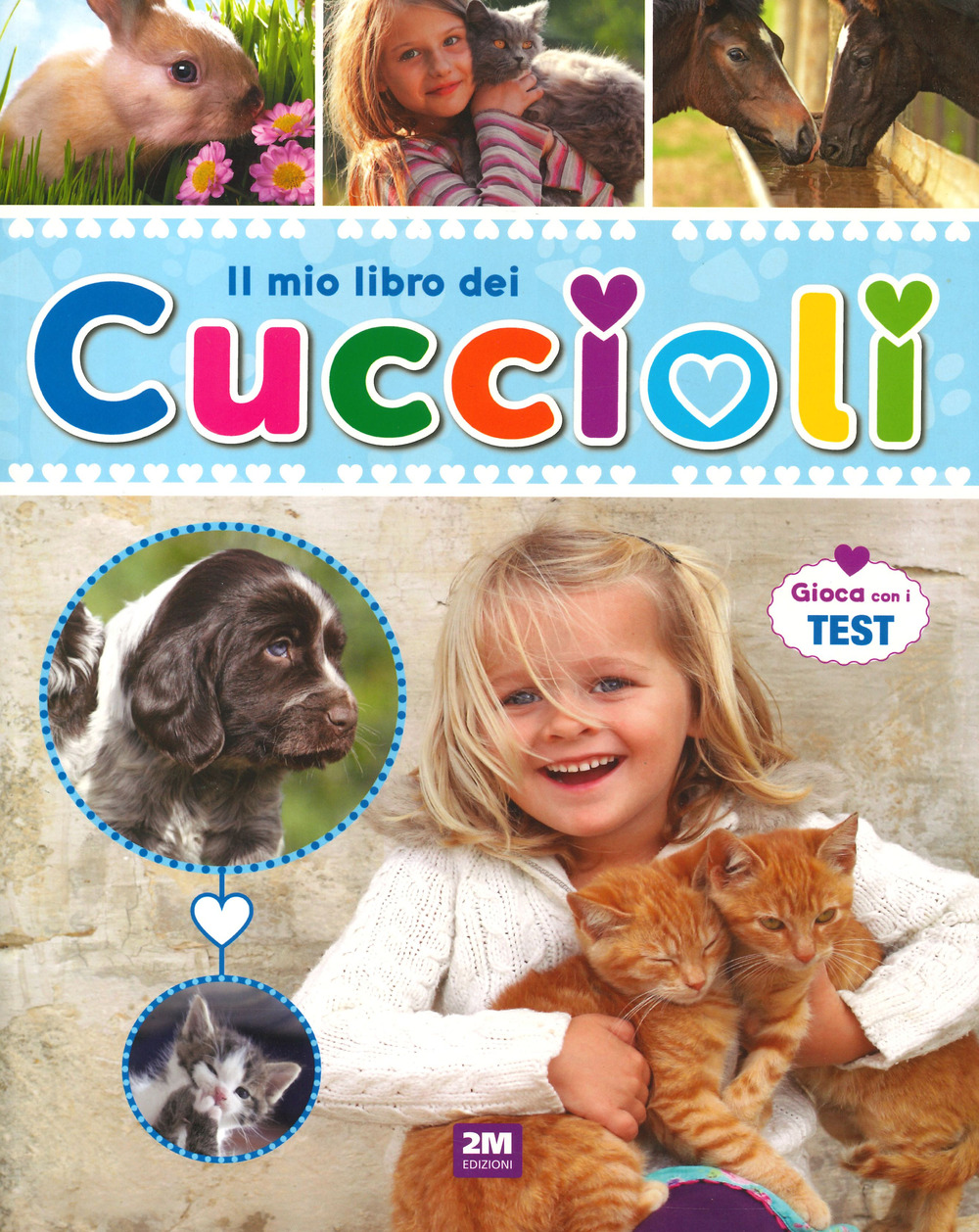 Il mio libro dei cuccioli. Gioca con i test