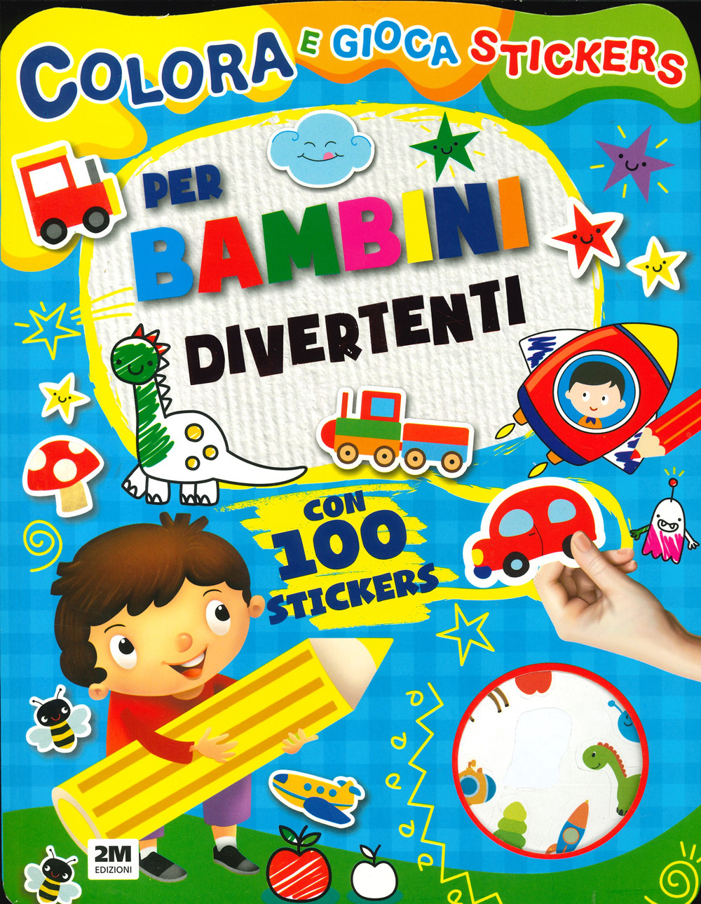 Per bambini divertenti. Colora e gioca stickers. Ediz. a colori