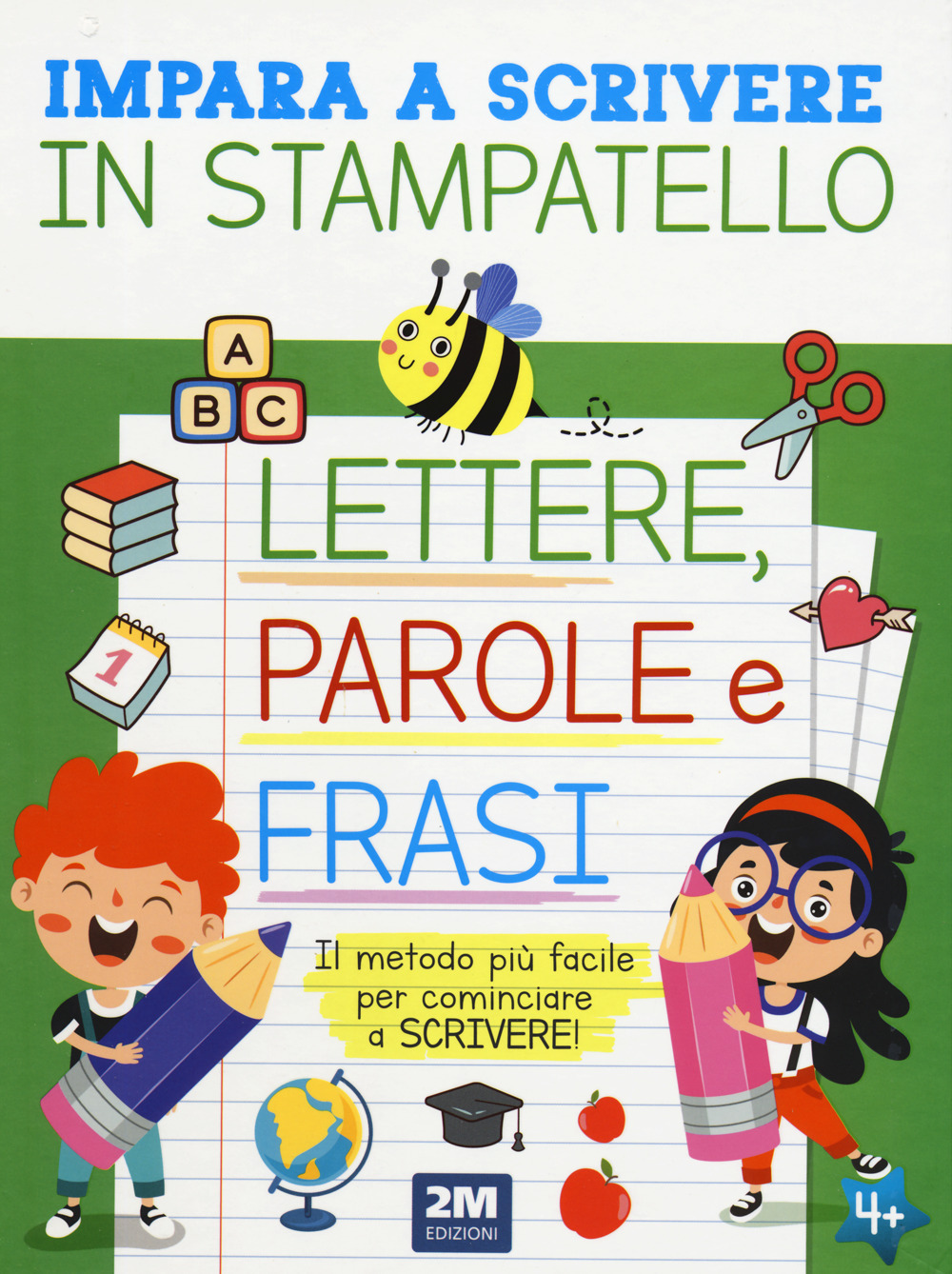 Impara a scrivere in stampatello lettere, parole e frasi