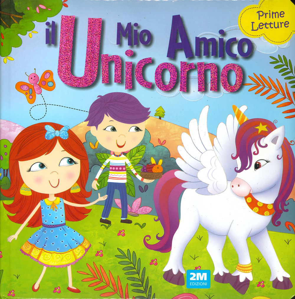 Il mio amico unicorno. Prime letture