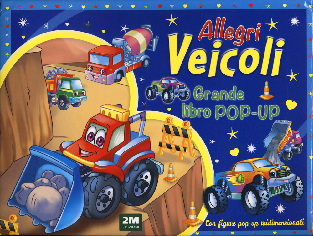 Allegri veicoli. Grande libro pop-up. Ediz. a colori