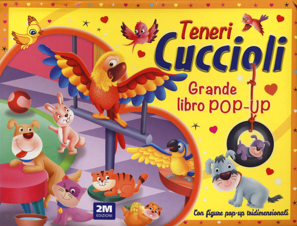 Teneri cuccioli. Grande libro pop-up. Ediz. a colori