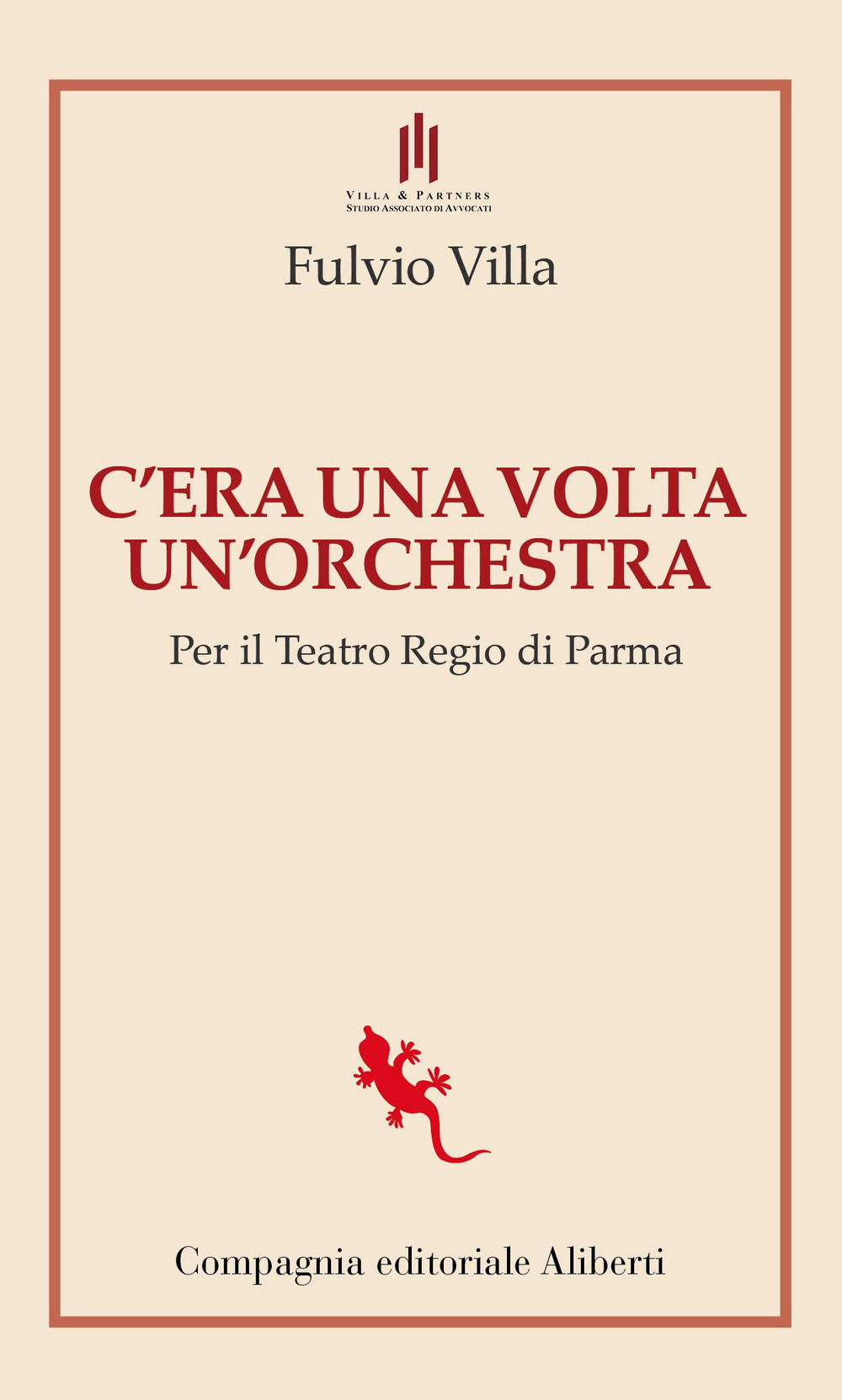 C'era una volta un'orchestra. Per il Teatro Regio di Parma