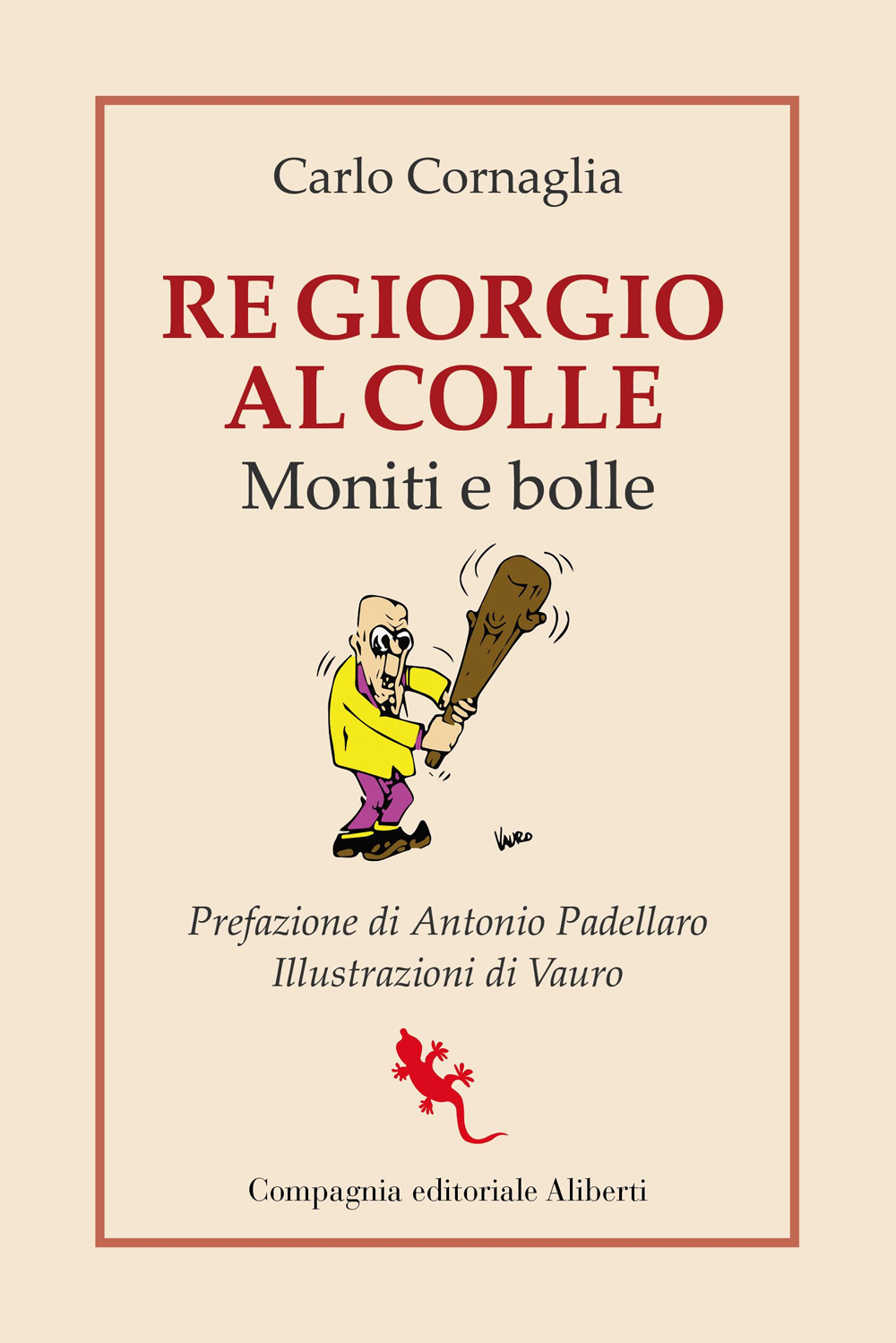 Re Giorgio al Colle. Moniti e bolle