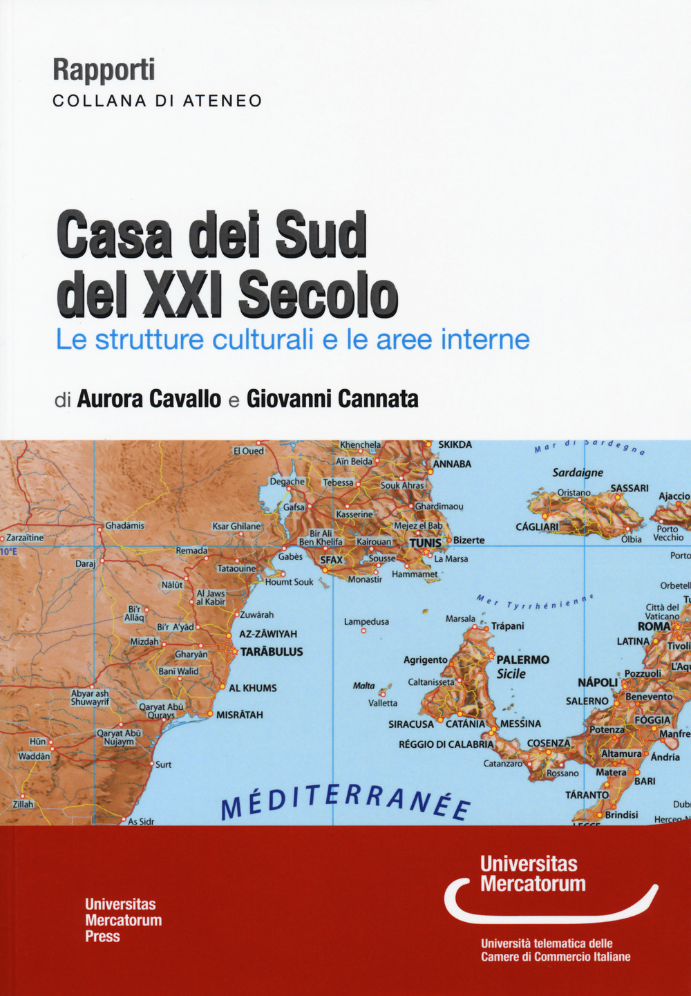 Casa dei sud del XXI secolo. Le strutture culturali e le aree interne