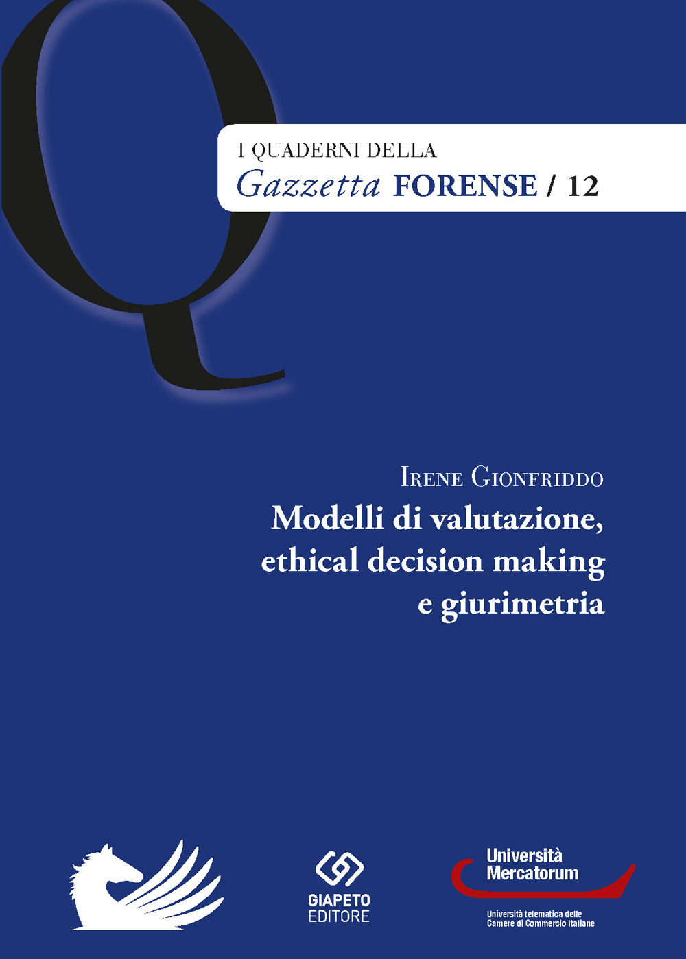 Modelli di valutazione, ethical decision making e girum