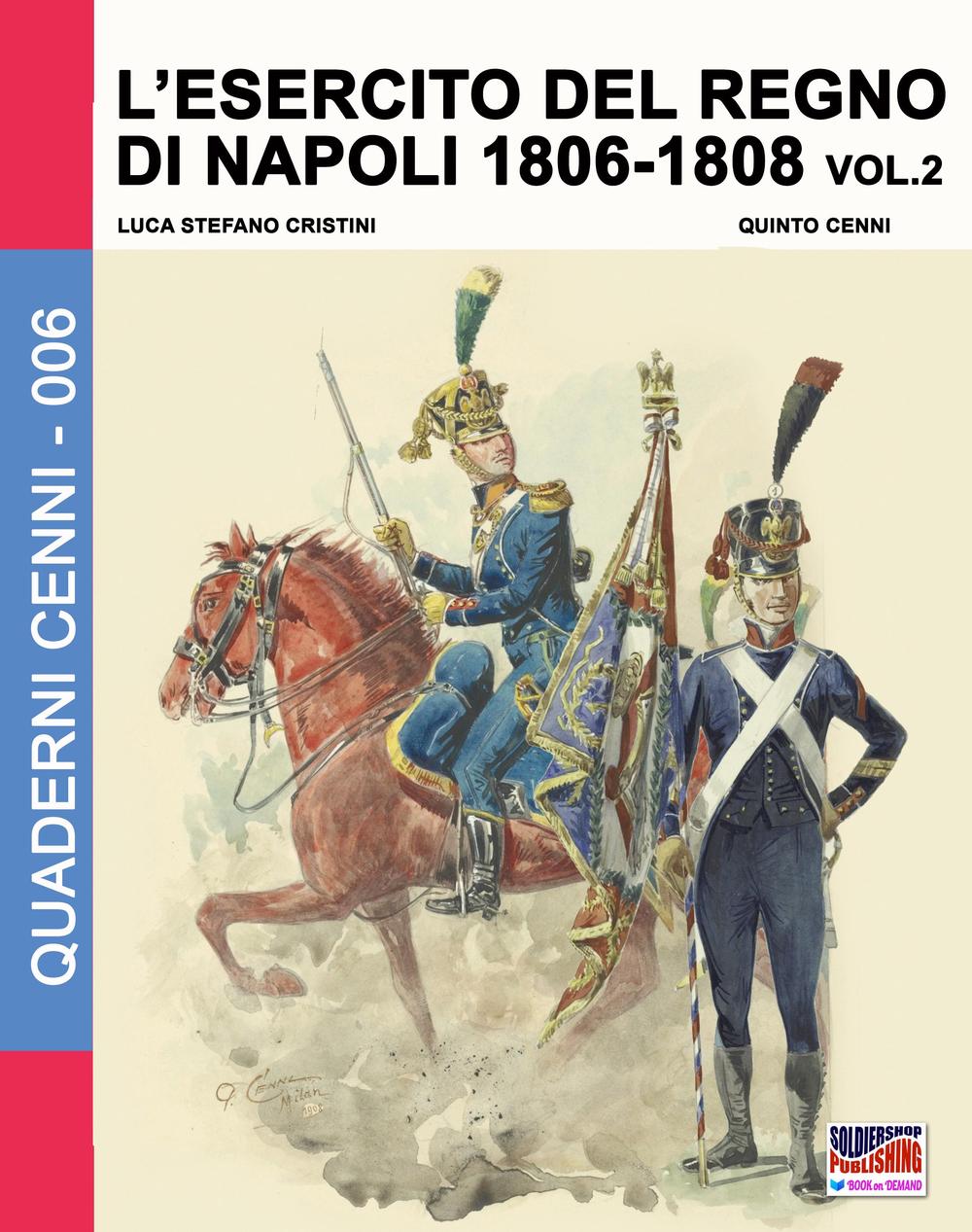 L'esercito del regno di Napoli (1806-1808). Vol. 2