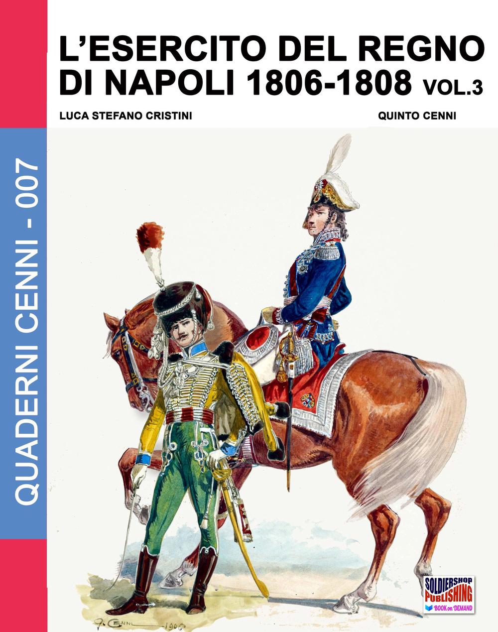 L'esercito del regno di Napoli (1806-1808). Vol. 3