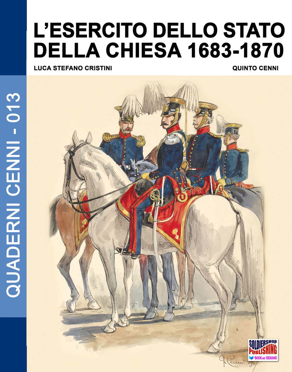 L'esercito dello Stato della Chiesa 1683-1870