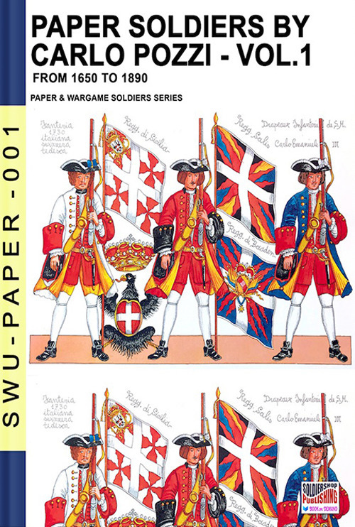 Paper soldiers. Nuova ediz.. Vol. 1: From 1650 to 1899