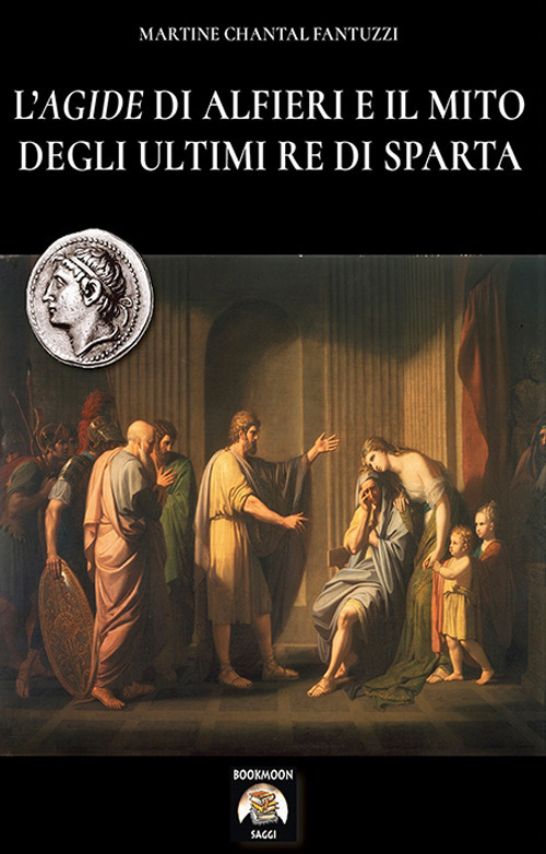 L'Agide di Alfieri e il mito degli ultimi re di Sparta