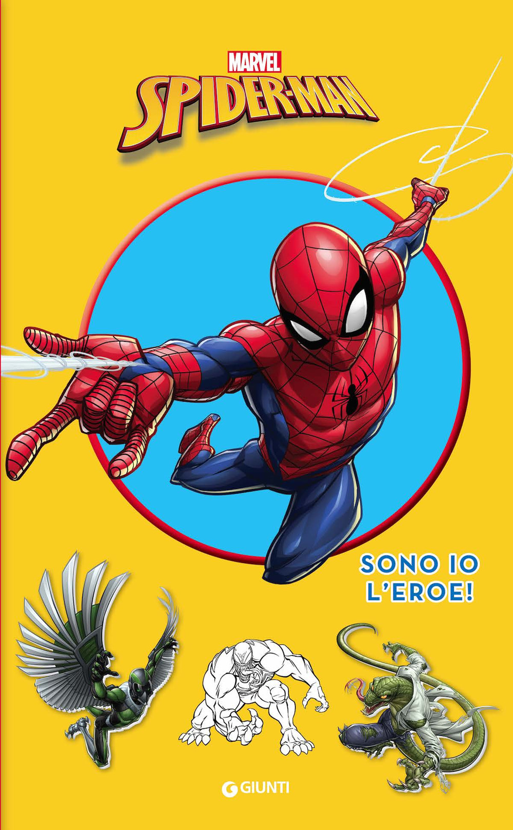 Spider-Man. Sono io l'eroe! Con adesivi. Ediz. illustrata