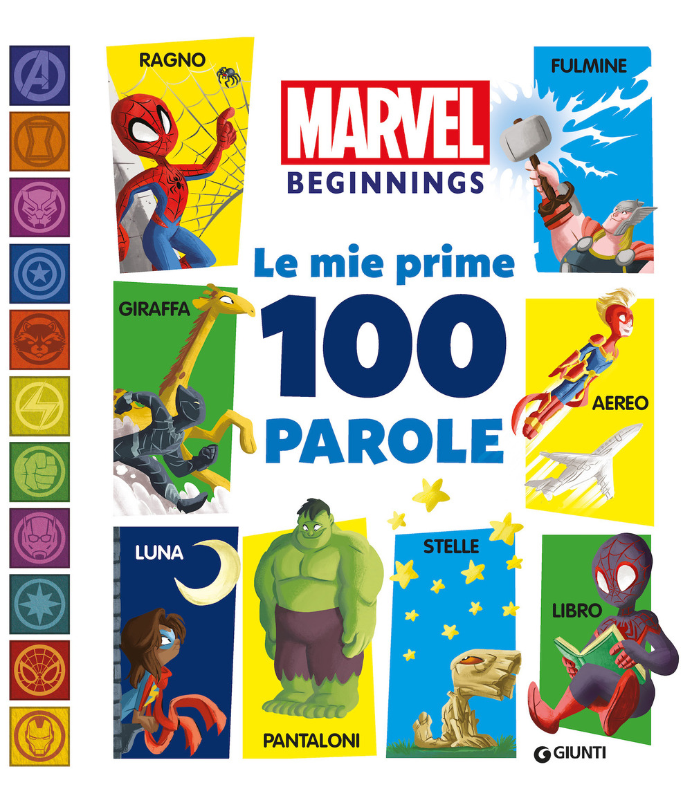 Le mie prime 100 parole. Marvel Beginnings. Ediz. a colori