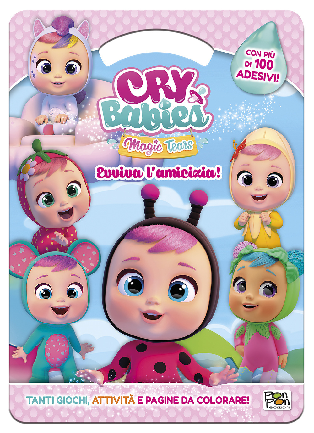 Evviva l'amicizia! Cry babies. Activity book. Ediz. a colori