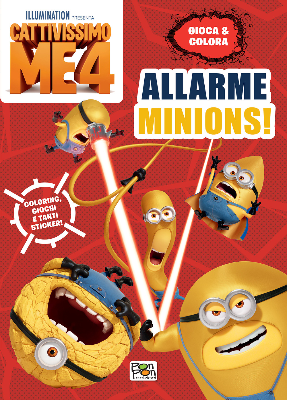 Allarme Minions! Cattivissimo me 4. Gioca & colora. Ediz. a colori