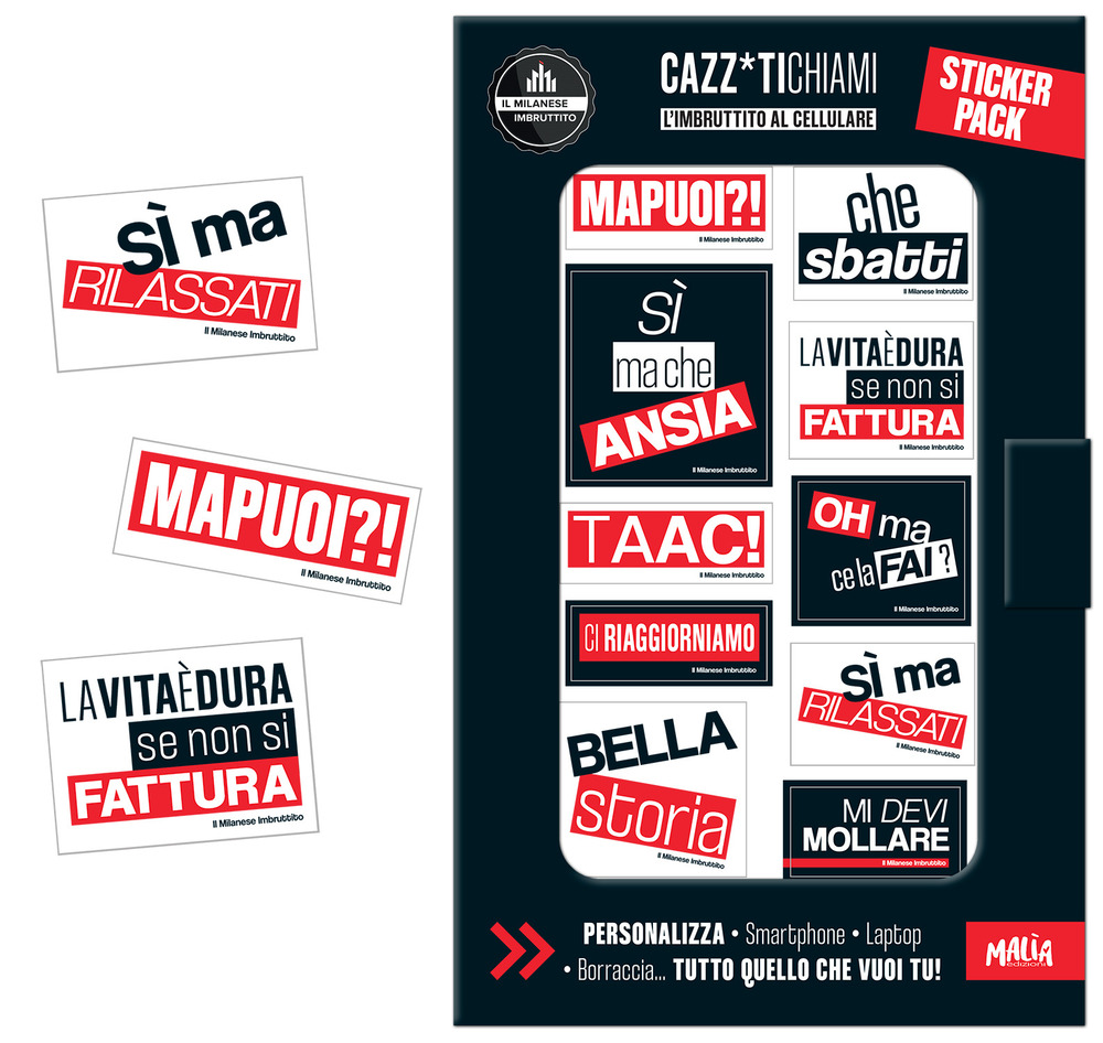 Cazz* ti chiami. L'Imbruttito al cellulare. Il Milanese Imbruttito. Sticker pack