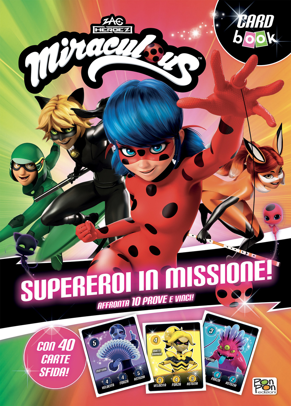 Supereroi in missione! Miraculous. Card book. Ediz. a colori. Con 40 Carte