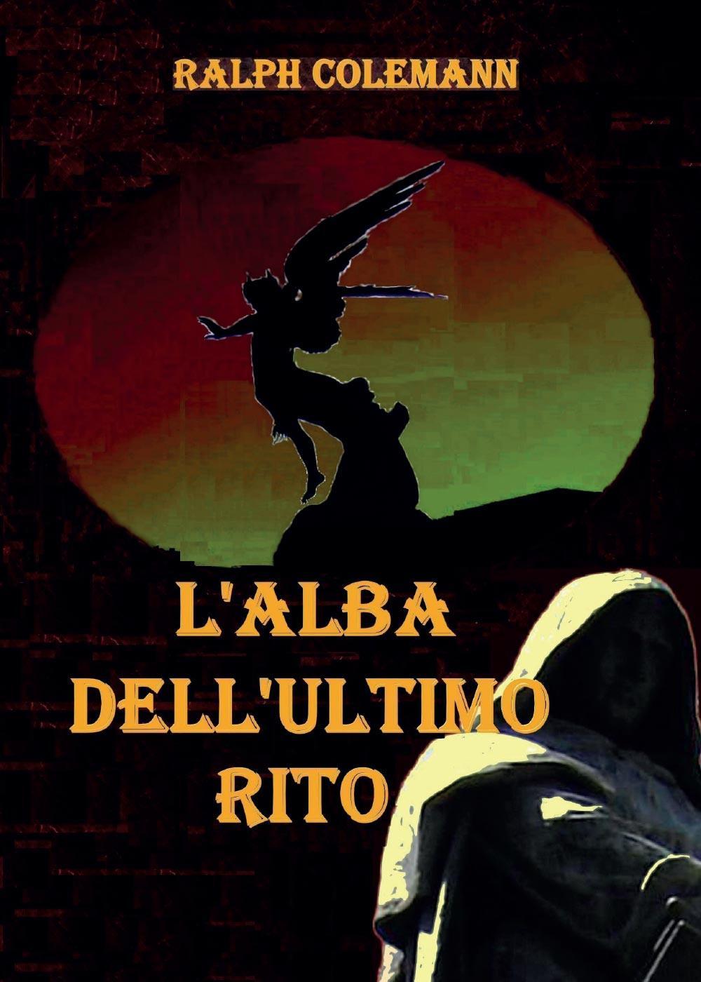 L'alba dell'ultimo rito