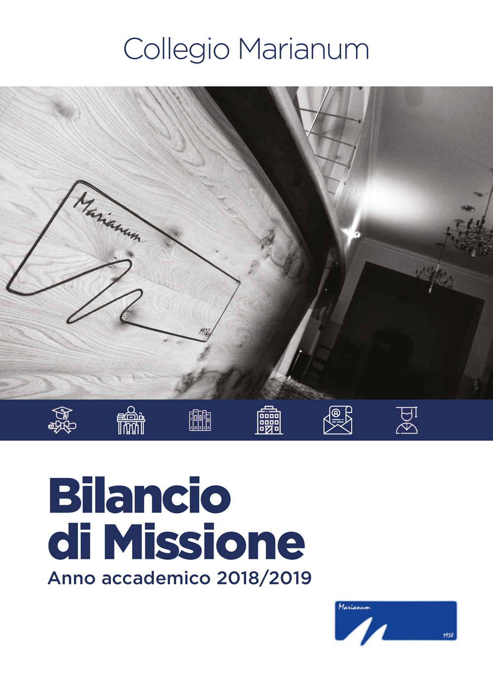 Collegio Marianum. Bilancio di missione. Anno accademico 2018-2019