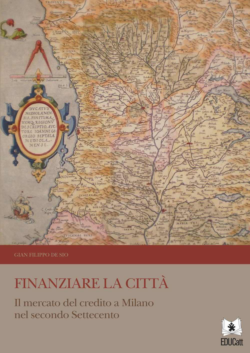 Finanziare la città. Il mercato del credito a Milano nel secondo Settecento