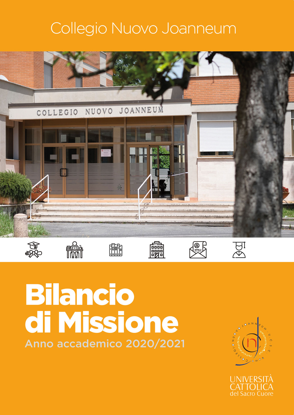 Collegio Nuovo Joanneum. Bilancio di missione. Anno accademico 2020-2021