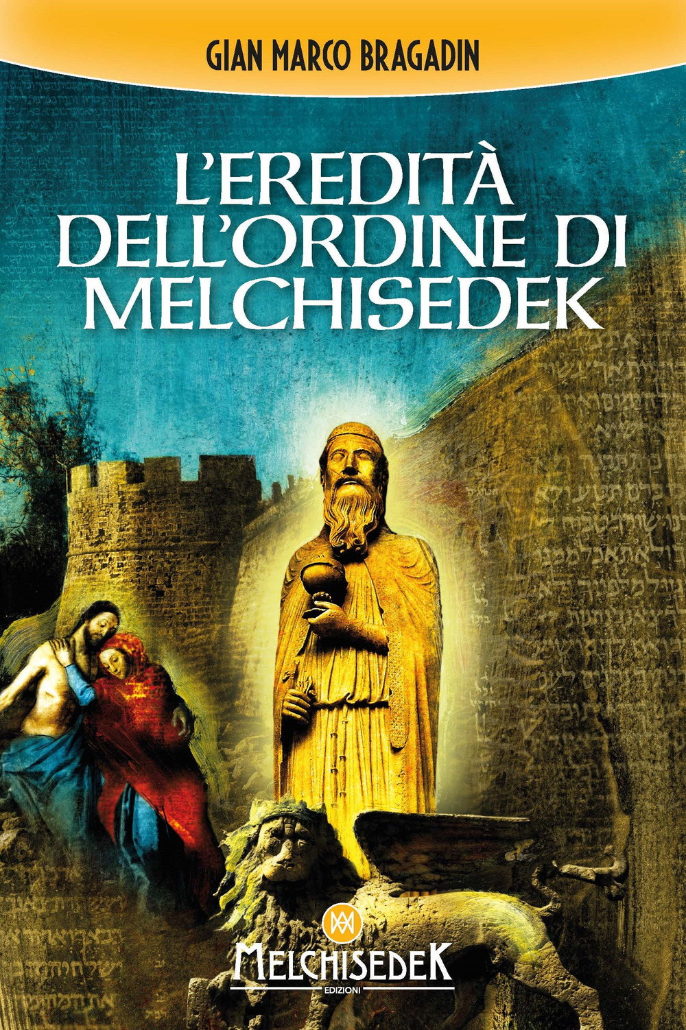 L'eredità dell'Ordine di Melchisedek