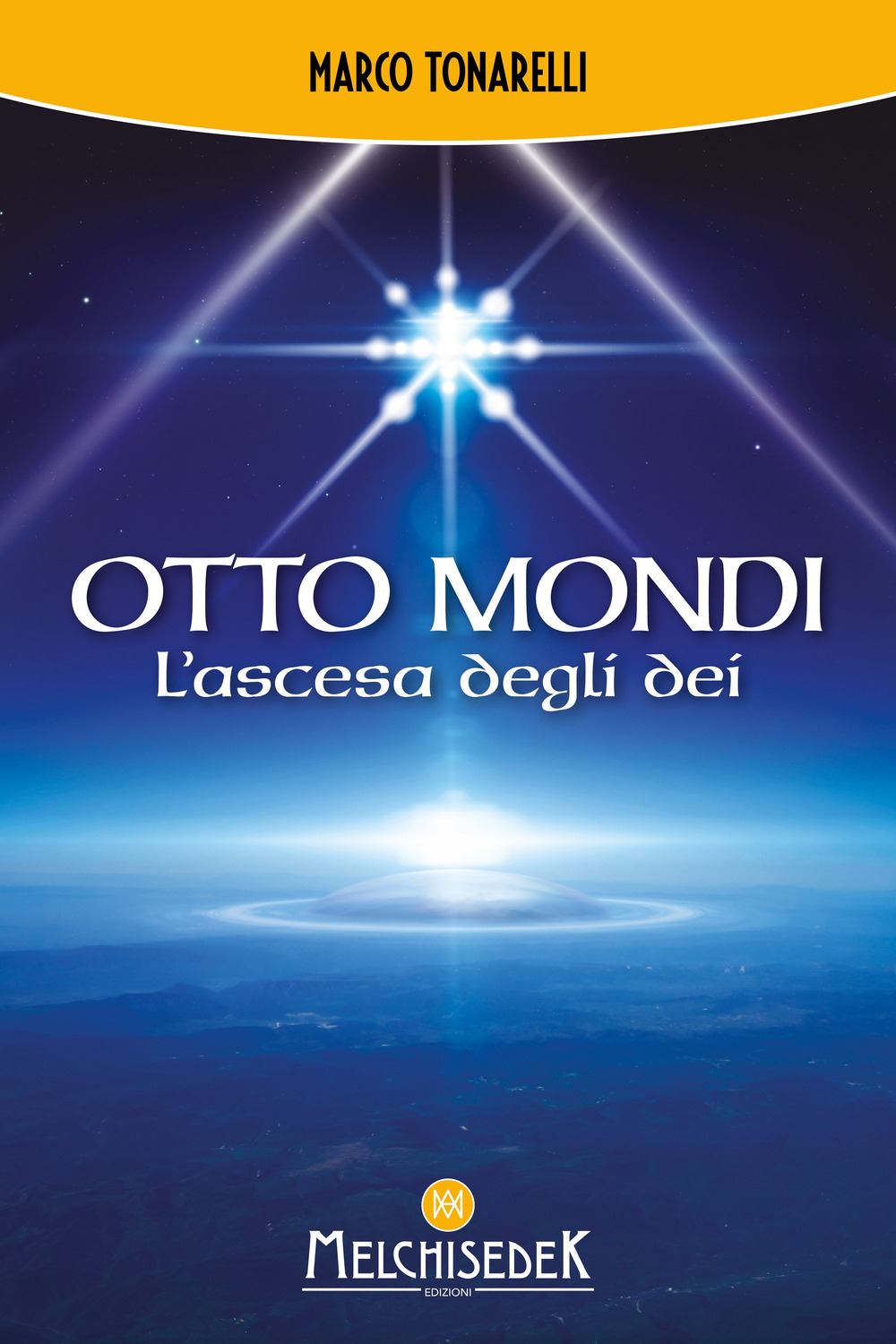 Otto mondi. L'ascesa degli dei