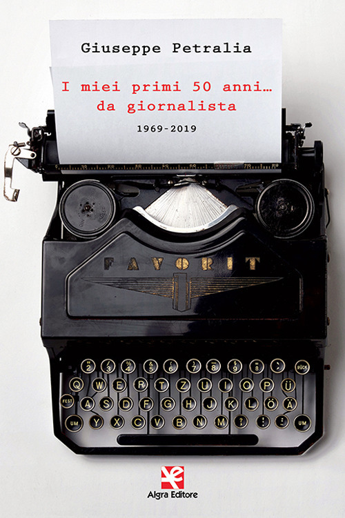 I miei primi 50 anni... da giornalista. 1969-2019