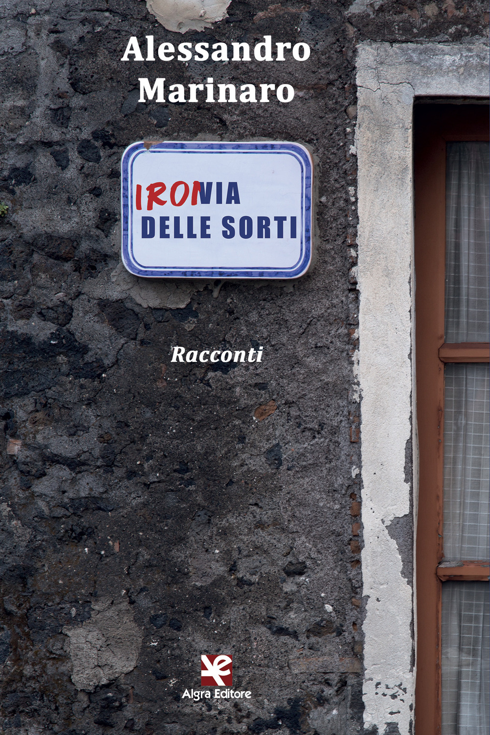 Ironia delle sorti. Racconti