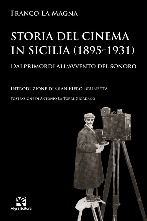 Storia del cinema in Sicilia (1895-1931). Dai primordi all'avvento del sonoro