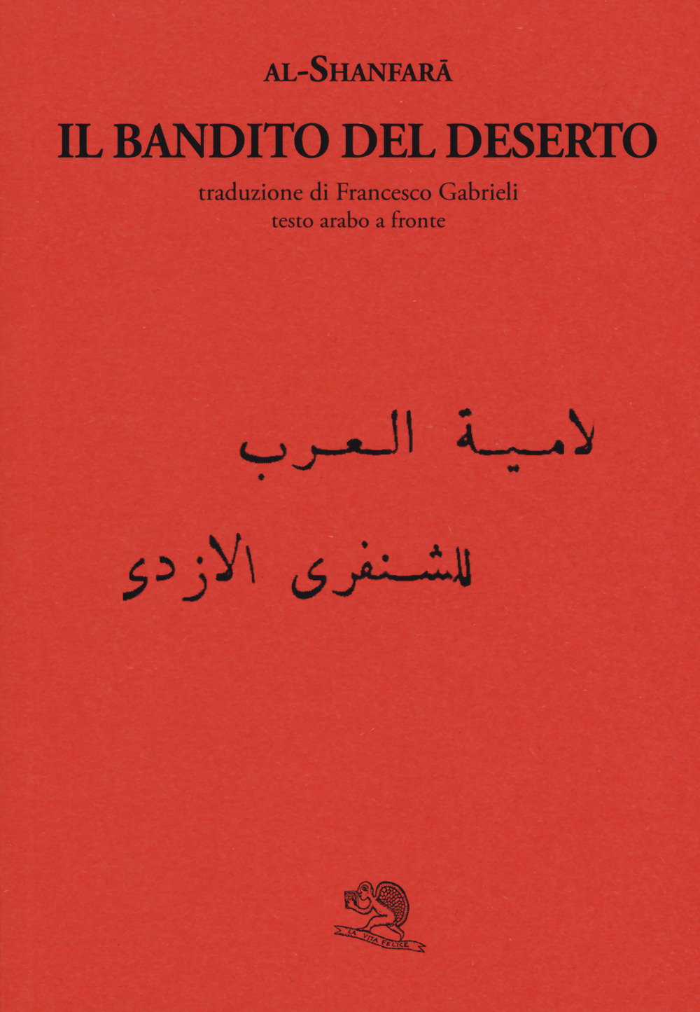 Il bandito del deserto. Testo arabo a fronte. Ediz. bilingue