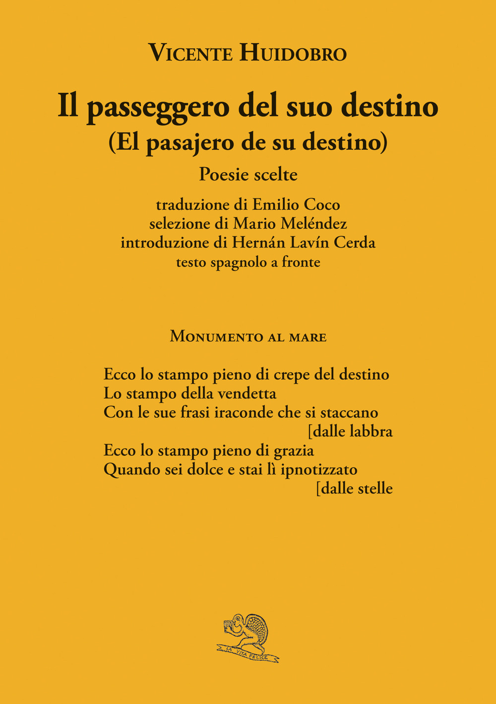 Il passeggero del suo destino. Testo spagnolo a fronte