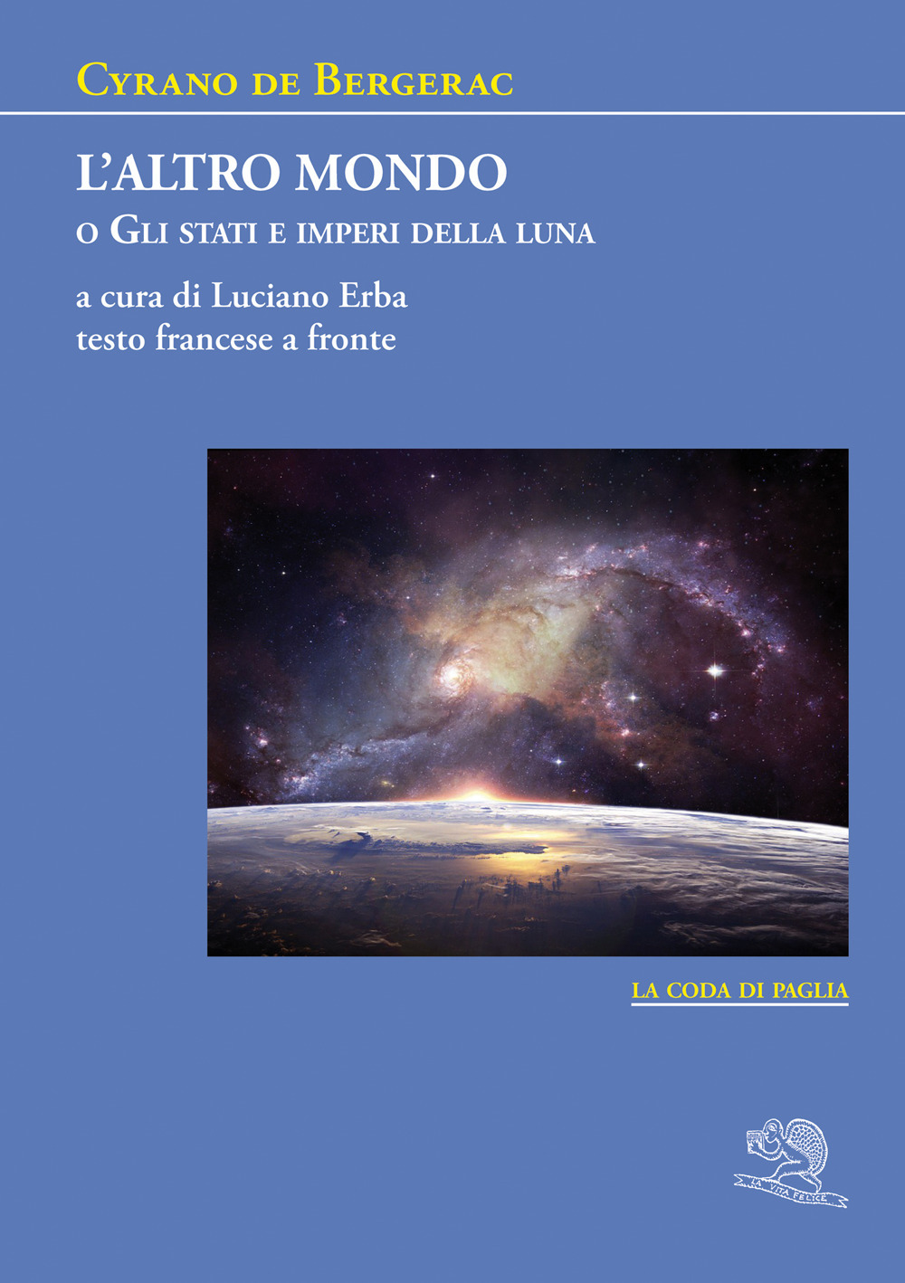 L'altro mondo o Gli stati e imperi della luna. Testo francese a fronte