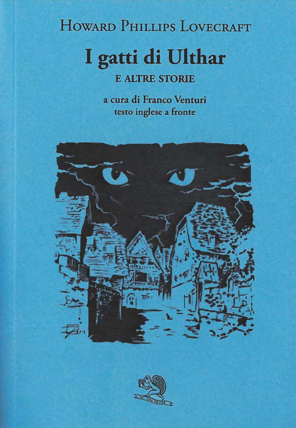 I gatti di Ulthar e altre storie. Testo inglese a fronte