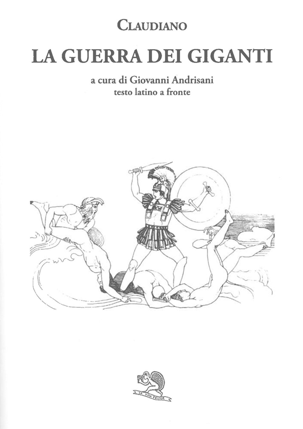 La guerra dei giganti. Testo latino a fronte