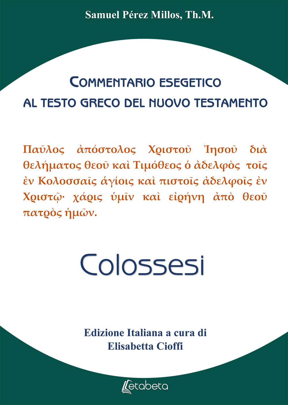 Efesini. Commentario esegetico al testo greco del Nuovo Testamento