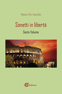 Sonetti in libertà. Vol. 6